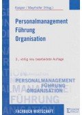 Helmut Kasper,Wolfgang Mayrhofer - Personalmanagement - Führung - Organisation