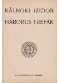 Kálnoki Izidor - Háborús tréfák