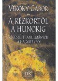 Vékony Gábor - A rézkortól a hunokig