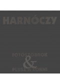 Aknai Tamás - Harnóczy Örs: Fotószobrok & Plusz a zokni (dedikált)