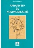 Trencsényi Borbála - Anyanyelv és kommunikáció