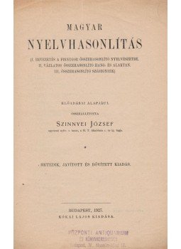 Szinnyei József - Magyar nyelvhasonlítás Szinnyei József - Magyar nyelvhasonlítás, Budapest 1927 antikvár könyv
