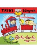 Népi mondókák - Si-hu-hu-hu meg a vonat