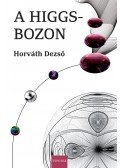Horváth Dezső - A Higgs-bozon