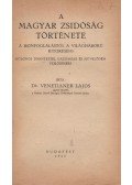 Venetianer Lajos - A magyar zsidóság története (1922)