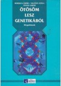 Villányi Attila,Borissza Endre,Zentai Gábor - Ötösöm lesz genetikából - Megoldások