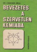 Dr. Csákvári Béla - Bevezetés a szervetlen kémiába