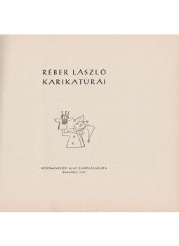 Réber László - Réber László karikatúrái (dedikált), Budapest 1957 antikvár könyv