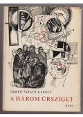 Tamkó Sirató Károly - A három űrsziget (dedikált)