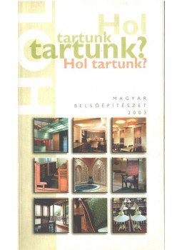 Vámossy Ferenc - Hol tartunk? Vámossy Ferenc - Hol tartunk?, 2003 antikvár könyv