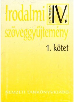 Madocsai László - Irodalmi szöveggyűjtemény a 20. század magyar irodalmából a középiskolák IV. osztálya számára I., Budapest 2004 antikvár könyv