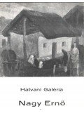 Tasnádi Attila - Nagy Ernő festőművész kiállítása