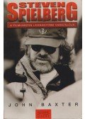 John Baxter - Steven Spielberg