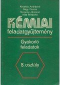Nagy Zsuzsa,Vida Mihályné,Kecskés Andrásné,Rozgonyi Jánosné - Kémiai feladatgyűjtemény 8. osztály