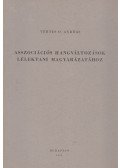 Vértes O. András - Asszociációs hangváltozások lélektani magyarázatához