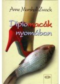 Anne Marshall Zwack - Diplomacák nyomában