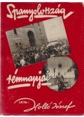 Holló József - Spanyolország rémnapjai