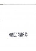 Gyetvai Ágnes,Koncz András - Koncz András kiállítása