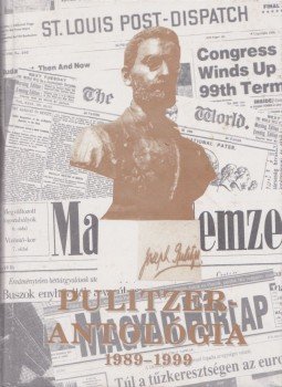 Martin József - Pulitzer-Antológia 1989-1999 Martin József - Pulitzer-Antológia 1989-1999, 0 antikvár könyv