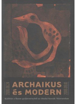 Ébli Gábor, Bánszki Pál, Zoltán Sándor - Archaikus és modern Ébli Gábor, Bánszki Pál, Zoltán Sándor - Archaikus és modern, 2006 antikvár könyv