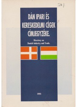 - Dán ipari és kereskedelmi cégek jegyzéke - Dán ipari és kereskedelmi cégek jegyzéke, 1991 antikvár könyv