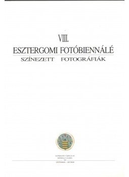  - VIII. Esztergomi fotóbiennálé,  1992 antikvár könyv