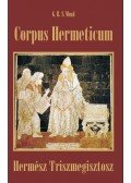 G. R. S. Mead - CORPUS HERMETICUM - HERMÉSZ TRISZMEGISZTOSZ -