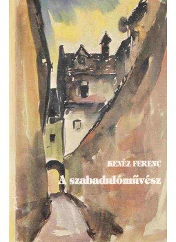 Kenéz Ferenc - A szabadulóművész, Budapest 1995 antikvár könyv