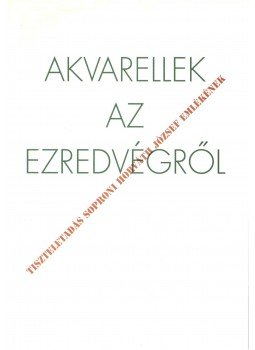 Fábián László, Wehner Tibor - Akvarellek az ezredvégről Fábián László, Wehner Tibor - Akvarellek az ezredvégről, 1998 antikvár könyv