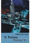 Dobos Tas László - V. Poéma - Poéme V. (dedikált)
