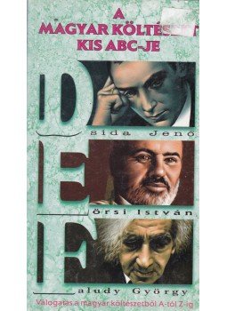 Katkó Lajosné, Nagy Zoltán - A magyar költészet kis ABC-je 2. (D-E-F), Kisújszállás 0 antikvár könyv