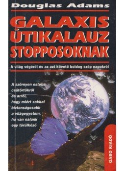 Douglas Adams - Galaxis útikalauz stopposoknak Douglas Adams - Galaxis útikalauz stopposoknak, 0 antikvár könyv