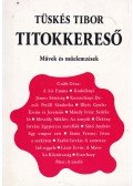 Tüskés Tibor - Titokkereső