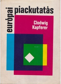 Clodwig Kapferer - Európai piackutatás, Budapest 1969 antikvár könyv