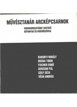  - Művésztanár arcképcsarnok videosorozatához tartozó képanyag és kísérőszöveg,  0 antikvár könyv