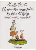 Marcello D'Orta - Ha nem volna nagyapám, ki kéne találni