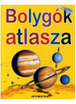 Nicholas Harris - Bolygók atlasza Nicholas Harris - Bolygók atlasza, Budapest 0 antikvár könyv