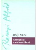 Rényi Alfréd - Dialógusok a matematikáról