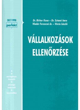 Vörös László, Sztanó Imre Dr., Birher Ilona Dr., Vladár Ferencné - Vállalkozások ellenőrzése, Budapest 1998 antikvár könyv