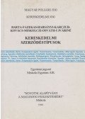 Barta Judit,Fazekas Judit,Harsányi Gyöngyi,Dr. Miskolczi Bodnár Péter,Osváth Ildikó,Ujváriné Antal Edit - Kereskedelmi szerződéstípusok