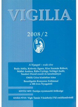 Lukács László - Vigilia 2008/2 Lukács László - Vigilia 2008/2, Budapest 2008 antikvár könyv
