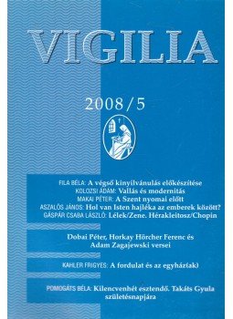 Lukács László - Vigilia 2008/5. Lukács László - Vigilia 2008/5., Budapest 2008 antikvár könyv