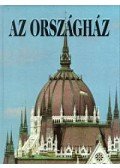 Csorba László,Sisa József,Szalay Zoltán - Az Országház