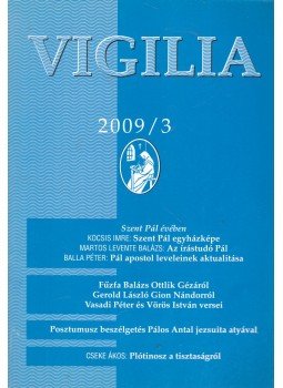 Lukács László - Vigilia 2009/3 Lukács László - Vigilia 2009/3, Budapest 2009 antikvár könyv