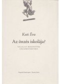 Kuti Éva - Az önzés iskolája