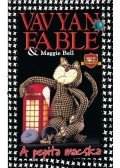 Bell, Maggie,Fable, Vavyan - A pepita macska