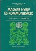 Antalné Szabó Ágnes,Raátz Judit - Magyar nyelv és kommunikáció