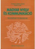 Antalné Szabó Ágnes,Raátz Judit - Magyar nyelv és kommunikáció - Munkafüzet 13 éveseknek