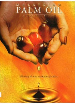 Tan Teong Jin, Sunita Chhabra - Malaysian Palm Oil - a success story, Selangor 2005 antikvár könyv