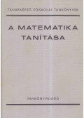 Gazsó István dr.,Mosonyi Kálmán dr.,Vörös György dr. - A matematika tanítása